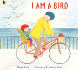 I am bird / Kinderbuch Englisch / Hope Lim / Hyewon Yum