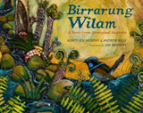 Birrarung Wilam: A Story from Aboriginal Australia / KInderbuch Englisch / Aunty Joy Murphy / Andrew Kelly / Lisa Kennedy