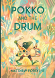 Pokko and the drum / Kinderbuch Englisch / Matthew Forsythe /