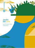 Jardín del aire / Kinderbuch Spanisch / Laura Escudero Tobler / Tomás Olivos