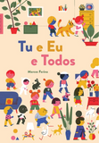 Tu e Eu e Todos / Kinderbuch Portugiesisch / Marcos Farina