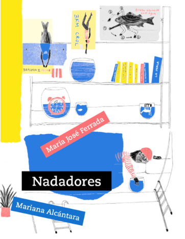 Nadadores / Kinderbuch Spanisch / María José Ferrada / Mariana Alcántara