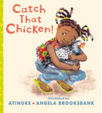 Catch That Chicken! / Kinderbuch Englisch / Atinuke / Angela Brooksbank