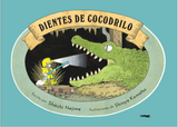 Dientes de cocodrilo / Kinderbuch Spanisch / Shōichi Nejime / Shinya Komatsu