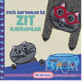 Evcil Hayvanlar ile Zıt Kavramlar / Kinderbuch Türkisch / Elif Gul Aydin