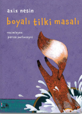 Boyalı Tilki Masalı / Kinderbuch Türkisch / Aziz Nesin