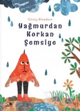 Yağmurdan Korkan Şemsiyenesin yayınevi / Kinderbuch Türkisch / Güneş Bloedorn
