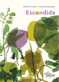 Escondida / Kinderbuch Spanisch / Adolfo Córdova / Amanda Mijangos
