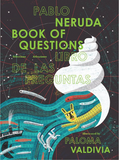Book of Questions - Libro de las preguntas / Kinderbuch Spanisch-Englisch / Pablo Neruda / Paloma Valdivia