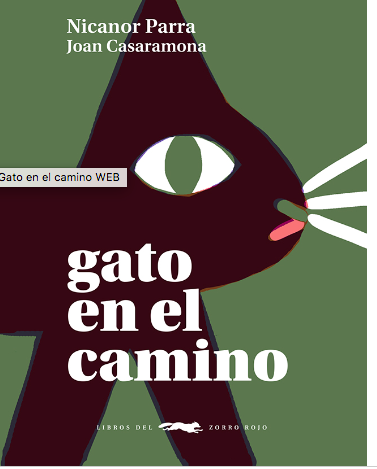 Gato en el camino / Kinderbuch Spanisch / Nicanor Parra / Joan Casaramona
