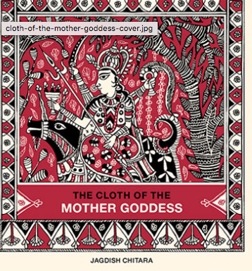 The cloth of the mother Goddess / Bilderbuch Englisch / Jagdish Chitara