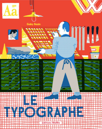 Le typographe / Kinderbuch Französisch / Gaby Bazin