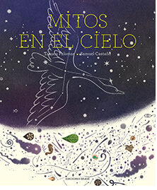 Mitos en el cielo / Kinderbuch Spanisch / Tanuca Palomar / Samuel Castaño