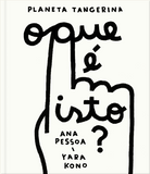 O que é isto? / Kinderbuch Portugiesisch / Ana Pessoa / Yara Kono