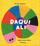 Daqui ali / Kinderbuch Portugiesisch / Isabel Minhós Martins /  Yara Kono