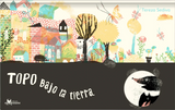 Topo bajo la tierra / Kinderbuch Spanisch / Tereza Sediva