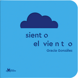 Siento el viento / Kinderbuch Spanisch / Gracia González