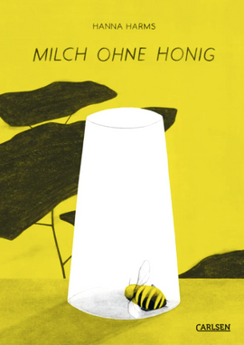 Milch ohne Honig / Kinderbuch Deutsch / Hanna Harms