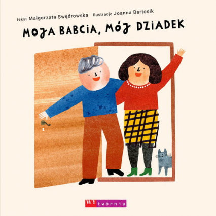 MOJA BABCIA, MÓJ DZIADEK / MAŁGORZATA SWĘDROWSKA / Kinderbuch Polnisch
