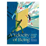 A Velocity of Being / Kinderbuch Englisch / Maria Popova / Claudia Zoe Bedrick