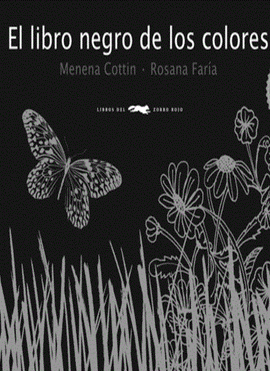 El libro negro de los colores / Kinderbuch Spanisch / Menena Cottin  / Rosana Faria