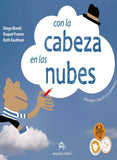 Con la cabeza en las nubes / Kinderbuch Spanisch / Diego Bianki / Raquel Franco / Ruth Kaufman