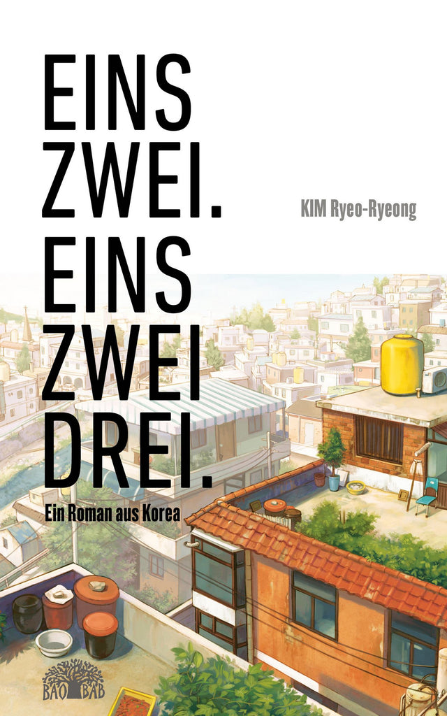 Eins – zwei, eins – zwei – drei - Ein Roman aus Korea / Kinderbuch Deutsch / Kim Ryeo-Ryeong