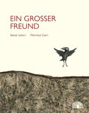 "Ein großer Freund" Babak Saberi, Mehrdad Zaeri / Kinderbuch Deutsch