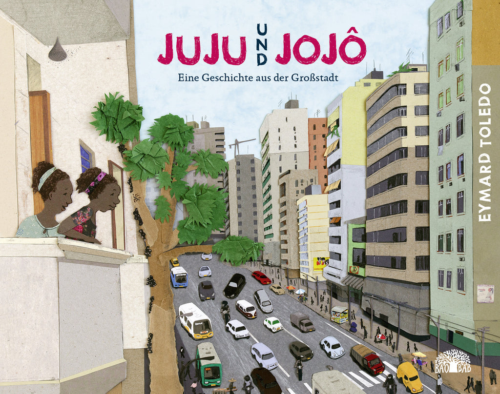 Juju und Jojô / Toledo, Eymard / KInderbuch / Baobab Books