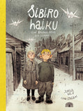Sibiro Haiku / Eine Graphic Novel aus Litauen / Kinderbuch Deutsch / Jurga Vilė / Lina Itagaki