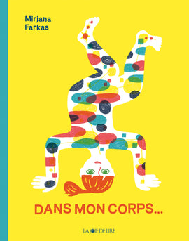 Dans mon corps… / Kinderbuch Französisch / Mirjana Farkas