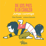 De los pies a la cabeza / Kinderbuch Spanisch / Pilar Posada