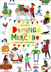 "Domingo en el mercado" José Sanabria, Celeste Berlier / Kinderbuch Spanisch