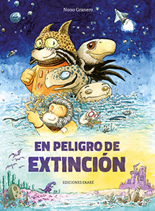 En peligro de extinción / Kinderbuch Spanisch / Nono Granero