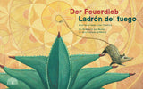 "Der Feuerdieb – Ladrón del fuego" Ojeda, Ana Paula  & Palomino, Juan - Spanisches Bilderbuch