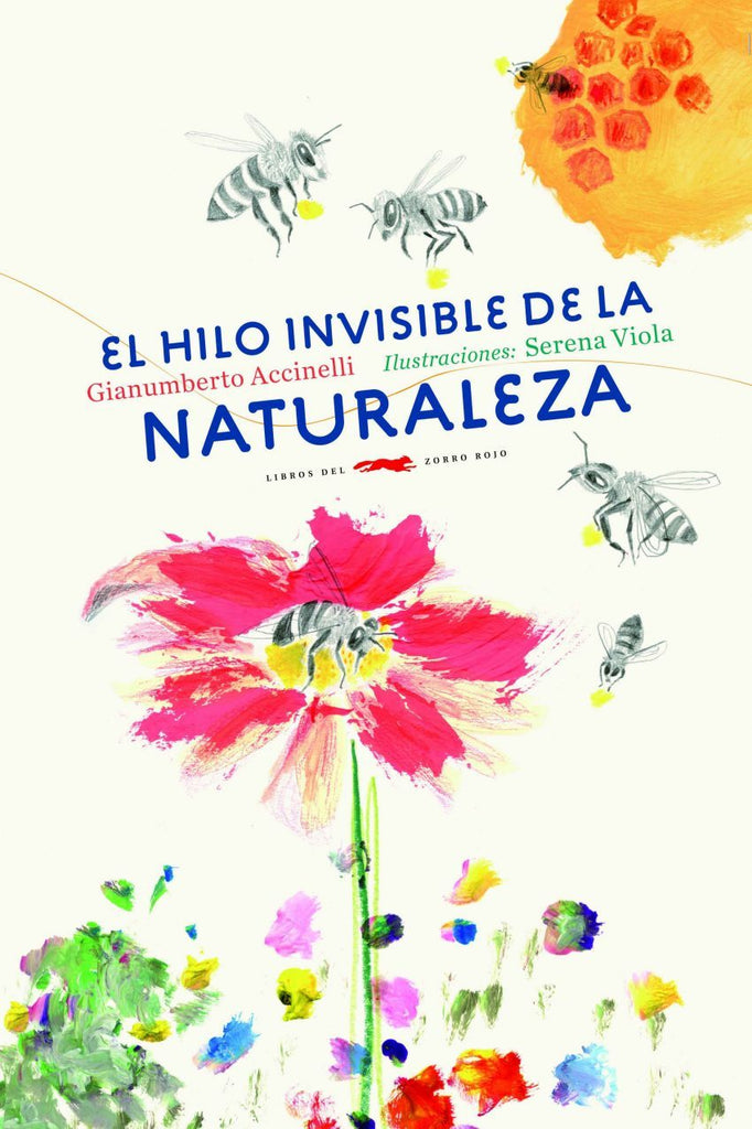 El hilo invisible de la naturaleza / Kinderbuch Spanisch / Gianumberto Accinelli / Serena Viola