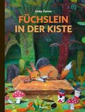 Füchslein in der Kiste / Antje Damm / Bilderbuch / Moritz Verlag