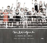 "Mexique el nombre del barco" María José Ferrada, Ana Penyas / Kinderbuch Spanisch