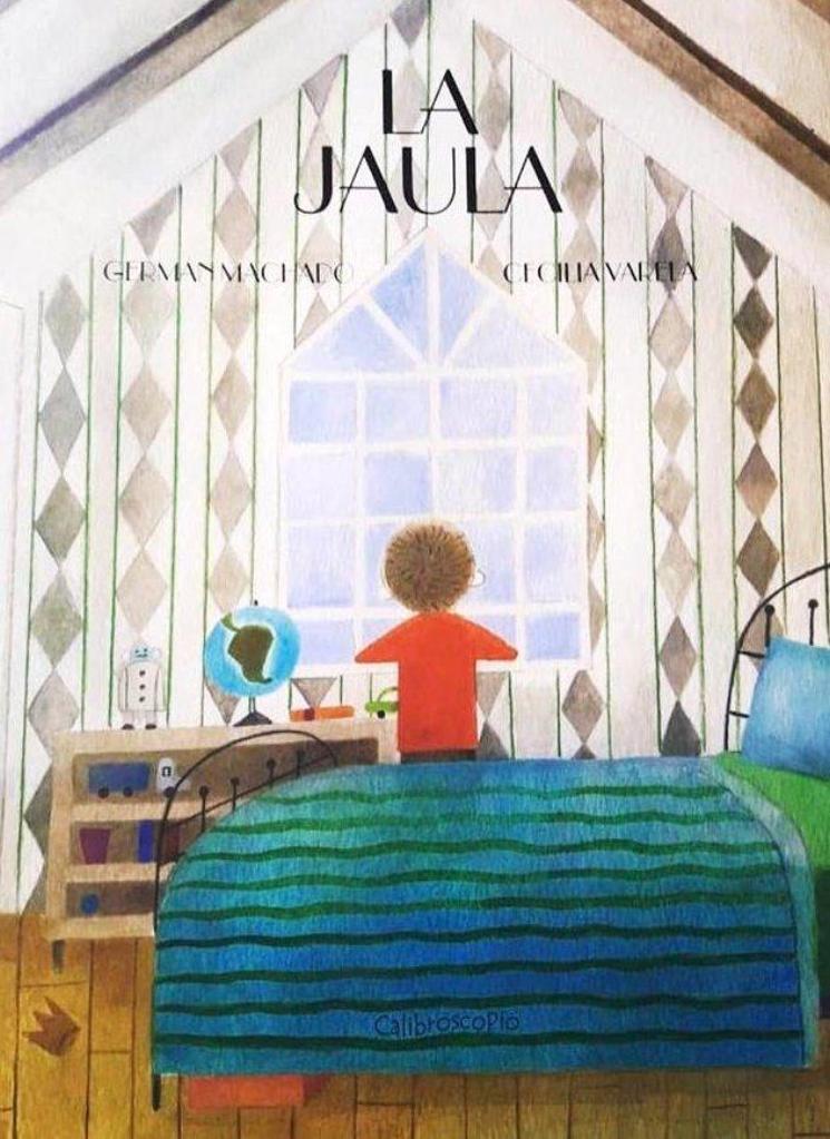 La jaula / Kinderbuch Spanisch / Germán Machado / Cecilia Varela