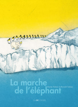 La marche de l’éléphant / Kinderbuch Französisch / Ronald Tolman / Marije Tolman