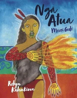 Ngā Atua: Māori Gods / Kinderbuch Englisch / Robyn Kahukiwa