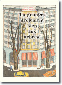 "Tu grimpes drôlement bien aux arbres!" Silvia Härri / Bilderbuch Französisch