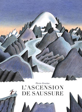 L'ascension de Saussure / Kinderbuch Französisch / Pierre Zenzius
