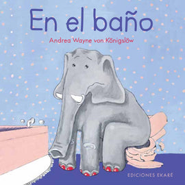 En el baño / Kinderbuch Spanisch / Andrea Wayne von Königslöw