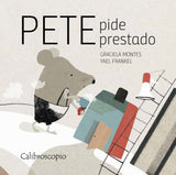 Pete pide prestado/ Kinderbuch Spanisch / Graciela Montes / Yael Frankel