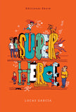 Superhéroe / Kinderbuch Spanisch / Lucas García