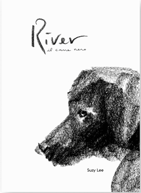 River. Il cane nero / Kinderbuch Italienisch / Suzy Lee