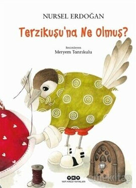 Terzikuşu’na Ne Olmuş? / Kinderbuch Türkisch /  Nursel Erdoğan