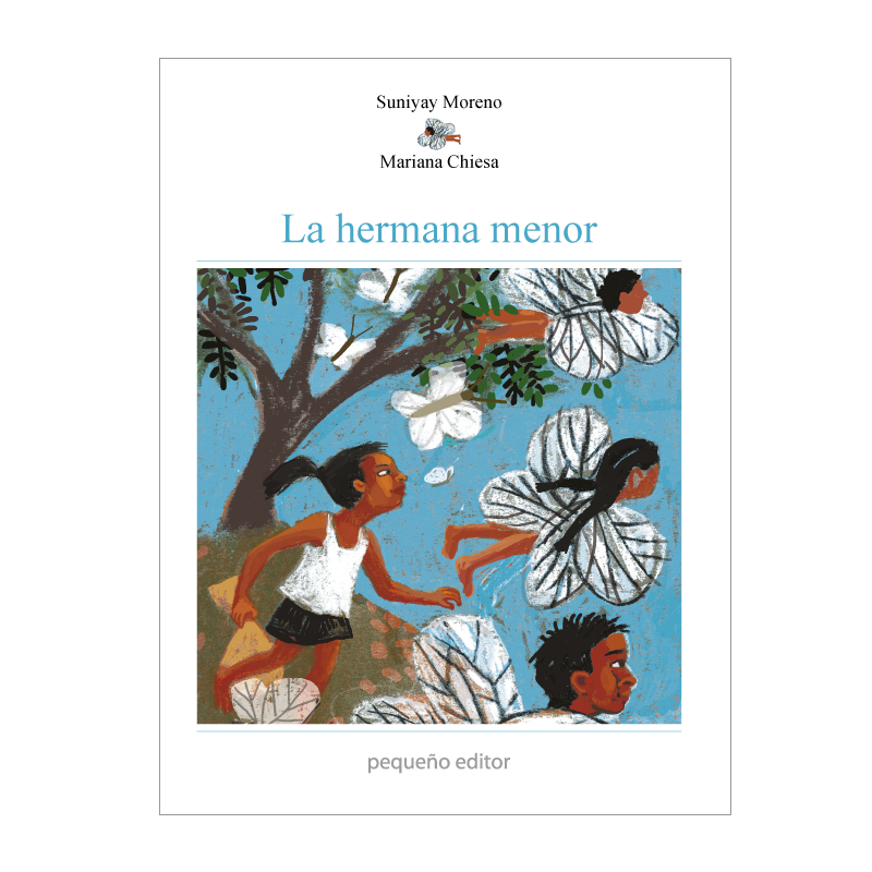 La hermana menor / Kinderbuch Spanisch / Suniya Moreno / Mariana Chiesa