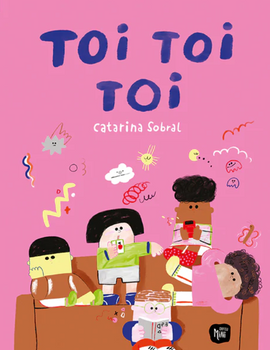 Toi Toi Toi / Kinderbuch Portugiesisch / Catarina Sobral